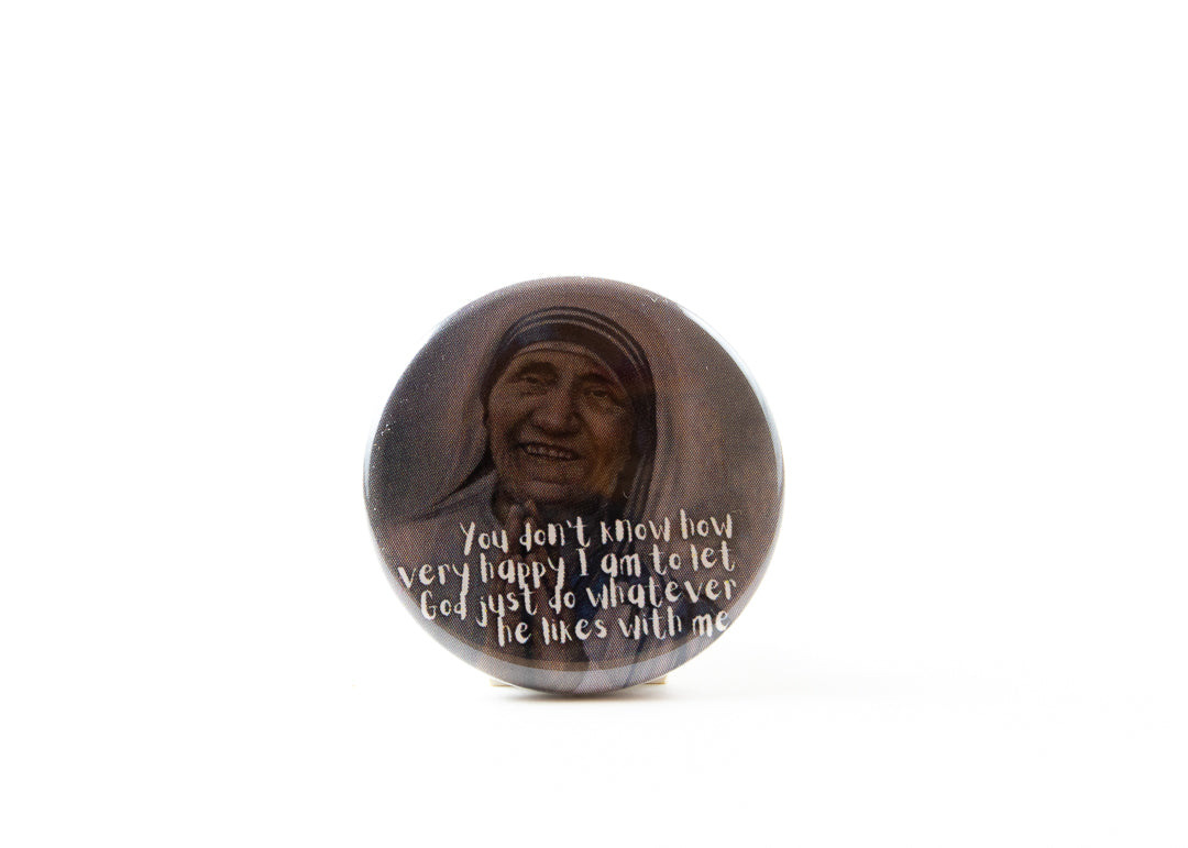 St Mother Teresa Button How Very Happy I Am