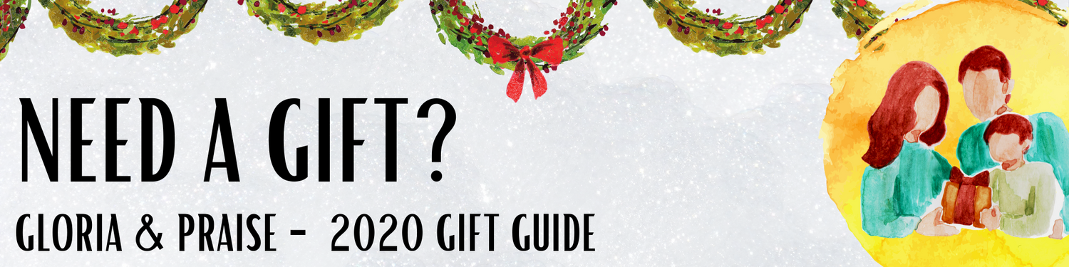 Christmas Gift Guide - Gloria & Praise