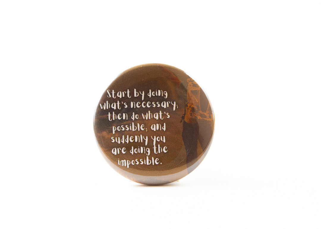 St Francis of Assisi Button Doing the Impossible
