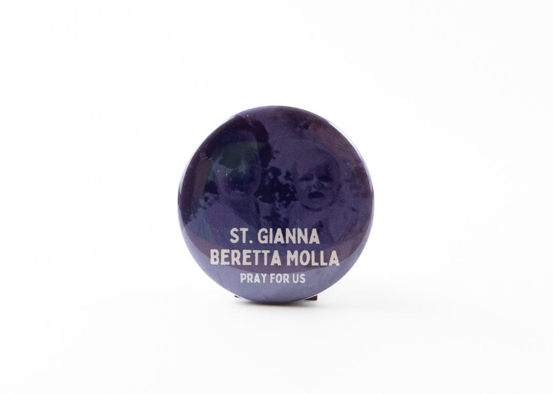 St Gianna Beretta Molla Button Pray for Us