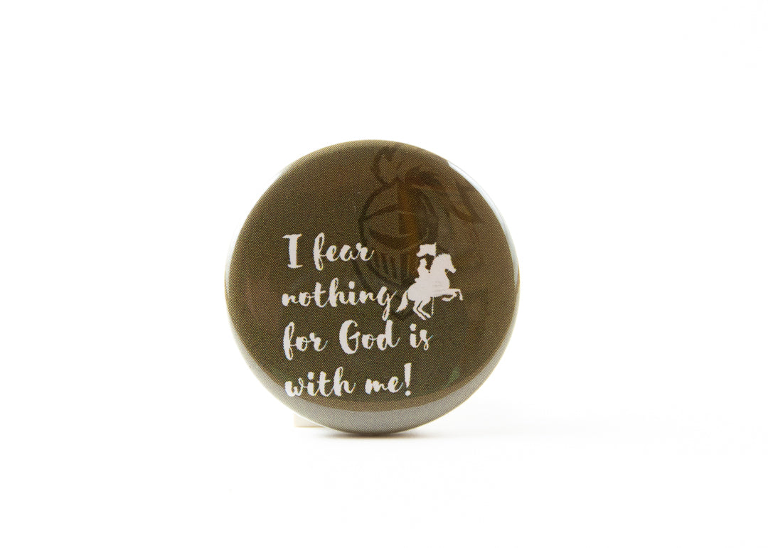 St Joan of Arc Button I Fear Nothing